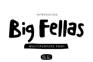 Big Fellas: The Display Font That Commands Attention