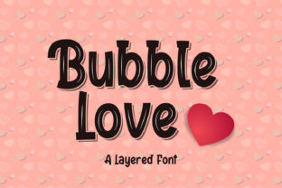 Bubble Love: A Display Font for Playful Marketing Campaigns